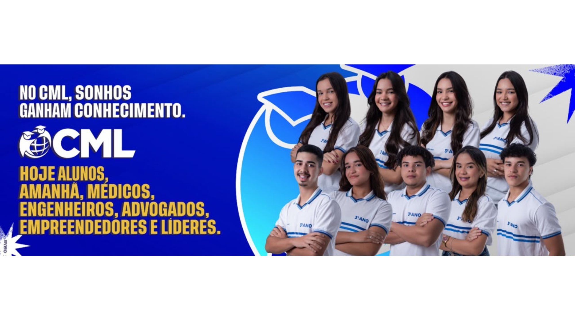 NO CML, SONHOS GANHAM CONHECIMENTO.